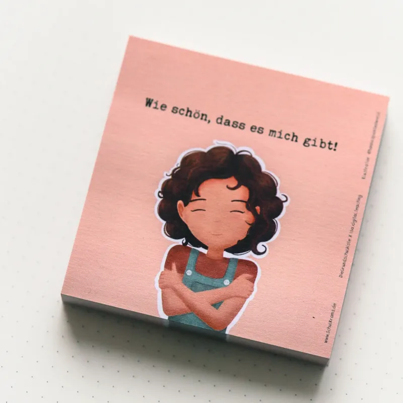 Haftnotiz "Wie schön, dass es mich gibt!"